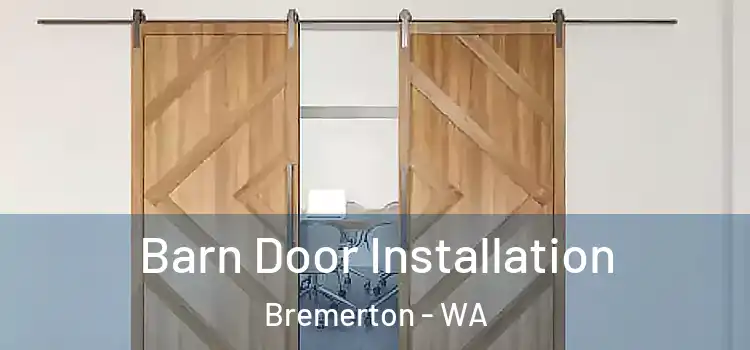 Barn Door Installation Bremerton - WA