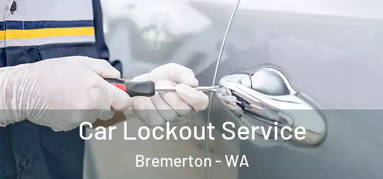  Car Lockout Service Bremerton - WA
