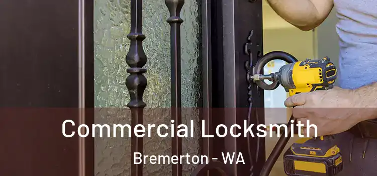 Commercial Locksmith Bremerton - WA