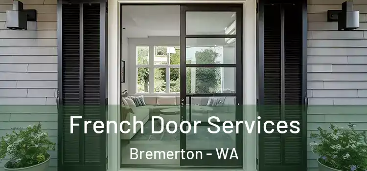  French Door Services Bremerton - WA