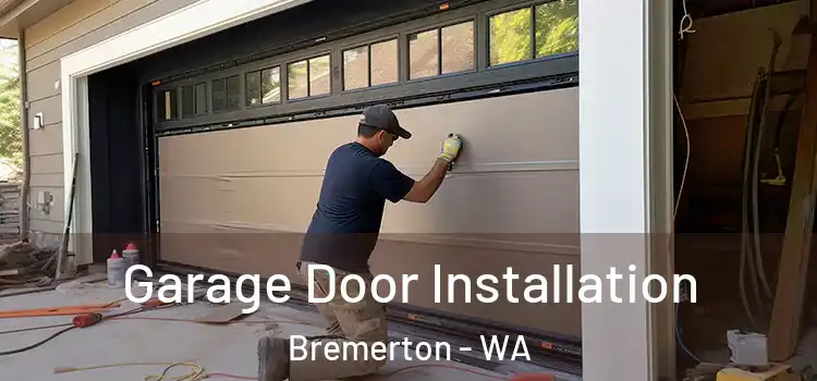  Garage Door Installation Bremerton - WA