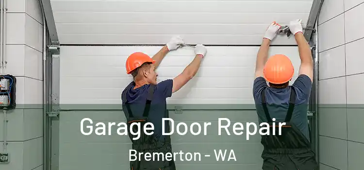  Garage Door Repair Bremerton - WA