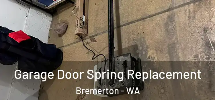  Garage Door Spring Replacement Bremerton - WA