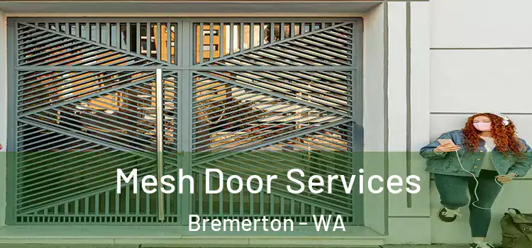 Mesh Door Services Bremerton - WA
