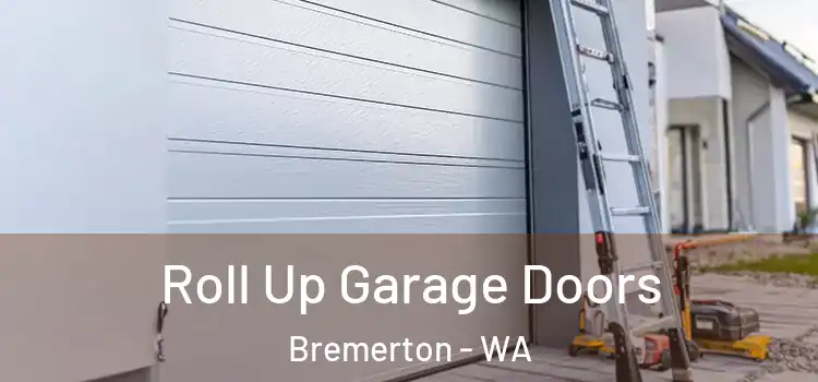  Roll Up Garage Doors Bremerton - WA