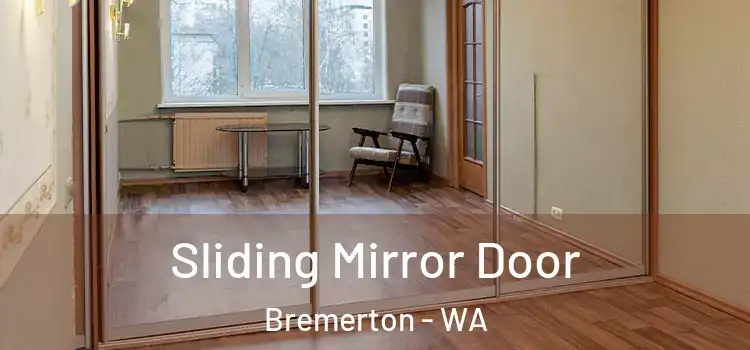  Sliding Mirror Door Bremerton - WA