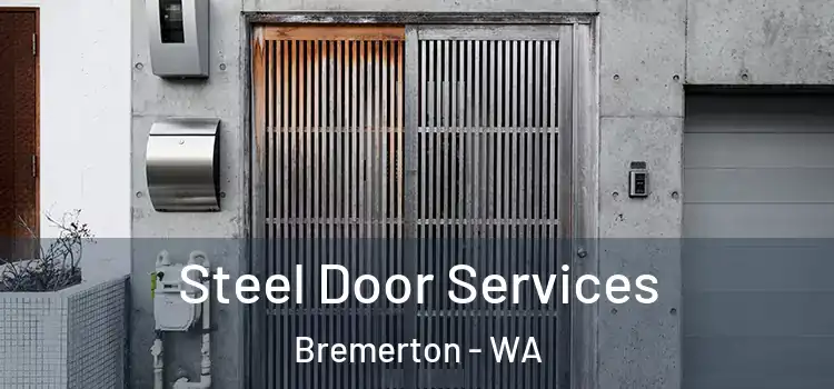 Steel Door Services Bremerton - WA